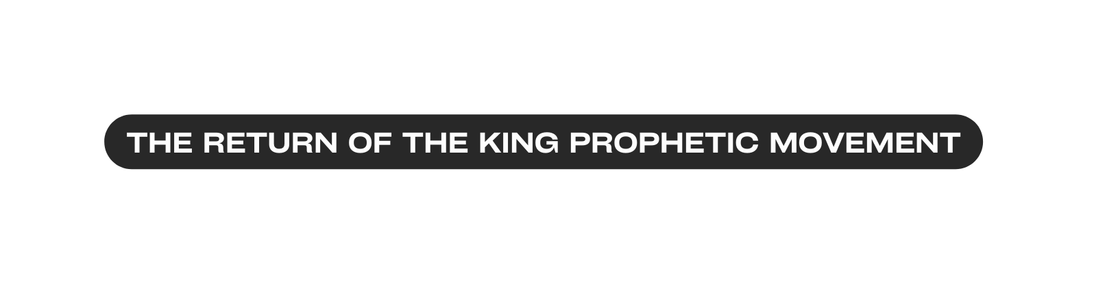 The Return of the king prophetic movement